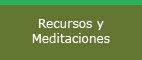 Recursos y Meditaciones